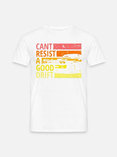 Cant resist a drift, Drift, Drive - Men's T-Shirt - white