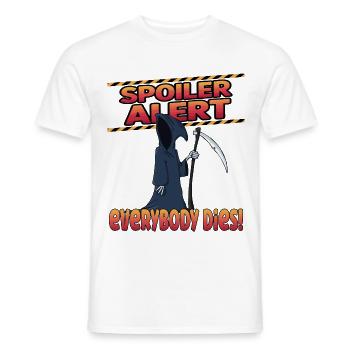 spoiler alert everyone dies - Männer T-Shirt - Weiß - Vorne - AI Model Male 178 dark (178cm)