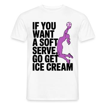 Soft-serve? Then off to the – volleyball - Men's T-Shirt - white - Front - AI Model Male 178 dark (178cm)