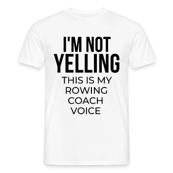 Ich schreie nicht, das ist meine Rudertrainerstimme. - Männer T-Shirt - Weiß - Vorne - AI Model Male 178 dark (178cm)
