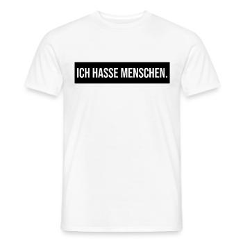 ICH HASSE MENSCHEN - Lustig Geschenk Geschenkidee - Männer T-Shirt - Weiß - Vorne - AI Model Male 178 dark (178cm)