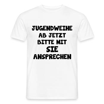 Jugendweihe Ab Jetzt Sie junge Geschenk - Männer T-Shirt - Weiß - Vorne - AI Model Male 178 dark (178cm)