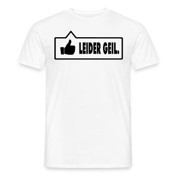 Leider Geil - Männer T-Shirt - Weiß - Vorne - AI Model Male 178 dark (178cm)