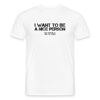 Misanthrope sarcasm sarcastic Nice human hatred - Men's T-Shirt - white - Front - AI Model Male 178 dark (178cm)