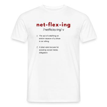 Netf-lix-ing, videos streamen den ganzen Tag - Männer T-Shirt - Weiß - Vorne - AI Model Male 178 dark (178cm)