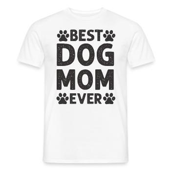 Best Dog Mom Ever | Mother's Day dog mom gift - Men's T-Shirt - white - Front - AI Model Male 178 dark (178cm)