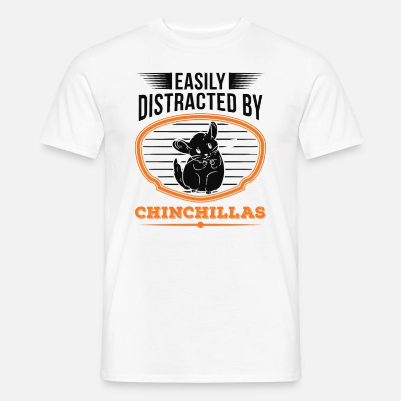 Easily distracted by Chinchillas - Männer T-Shirt - Weiß
