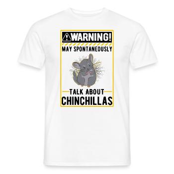 May spontaneously talk about Chinchillas - Männer T-Shirt - Weiß - Vorne - AI Model Male 178 dark (178cm)