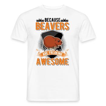 Because Beavers are freaking awesome Biber - Männer T-Shirt - Weiß - Vorne - AI Model Male 178 dark (178cm)