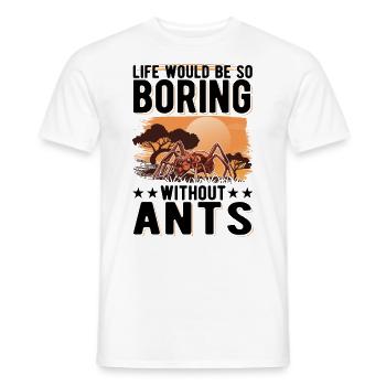 Ameisen Geschenk Ameisenfarm Ameisenhaufen - Männer T-Shirt - Weiß - Vorne - AI Model Male 178 dark (178cm)