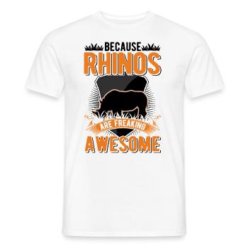 Because Rhinos are freaking awesome Nashorn - Männer T-Shirt - Weiß - Vorne - AI Model Male 178 dark (178cm)