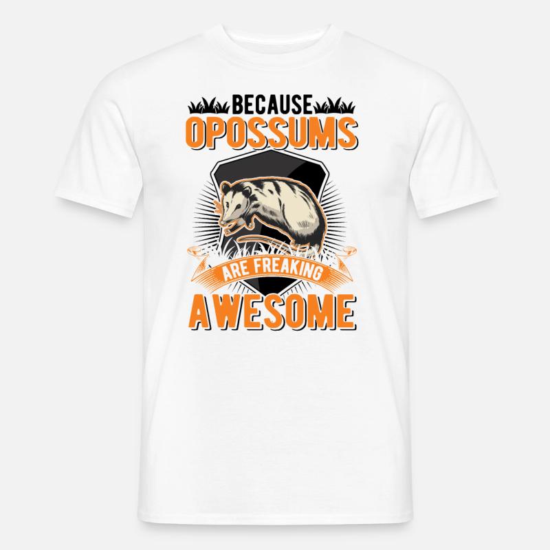 Because Opossums are freaking awesome - Männer T-Shirt - Weiß
