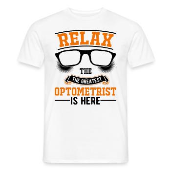 Relax The greatest Optometrist is here Optiker - Männer T-Shirt - Weiß - Vorne - AI Model Male 178 dark (178cm)