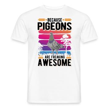 Because Pigeons are freaking awesome Taube - Men's T-Shirt - white - Front - AI Model Male 178 dark (178cm)