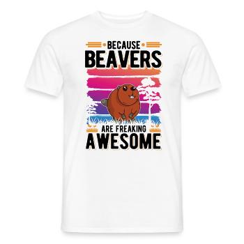 Because Beavers are freaking awesome Biber - Männer T-Shirt - Weiß - Vorne - AI Model Male 178 dark (178cm)