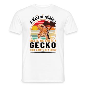 Always be yourself Unless you can be a Gecko - Männer T-Shirt - Weiß - Vorne - AI Model Male 178 dark (178cm)