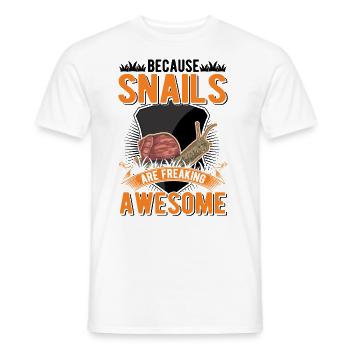 Because Snails are freaking awesome Schnecke - Männer T-Shirt - Weiß - Vorne - AI Model Male 178 dark (178cm)