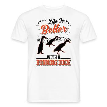 Life is better with a Running Duck Laufente - Men's T-Shirt - white - Front - AI Model Male 178 dark (178cm)
