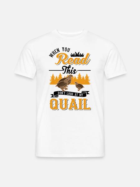 Quail Gift Quail Grower - Men's T-Shirt - white