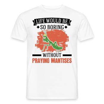 Praying Mantis Gift Mantis Mantis Mantis Fangschrecke - Men's T-Shirt - white - Front - AI Model Male 178 dark (178cm)