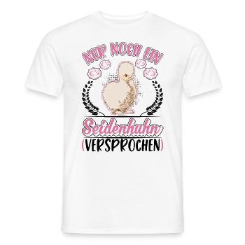 Nur noch ein Seidenhuhn Versprochen - Männer T-Shirt - Weiß - Vorne - AI Model Male 178 dark (178cm)