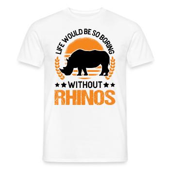 Life would be so boring without Rhinos Nashorn - Männer T-Shirt - Weiß - Vorne - AI Model Male 178 dark (178cm)