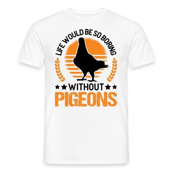 Pigeon Cadeau Pigeon Colombier Plus Chic Pigeon Voyageur - T-shirt homme - blanc - Devant - AI Model Male 178 dark (178cm)