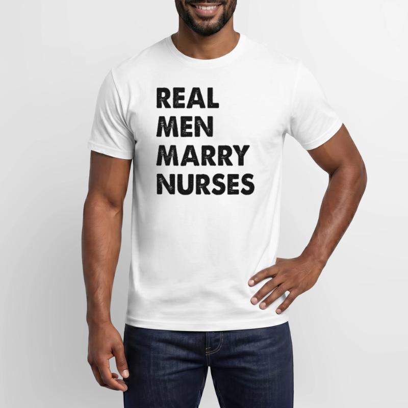Real Men Marry Nurses Krankenschwester Ehemann Männer T-Shirt