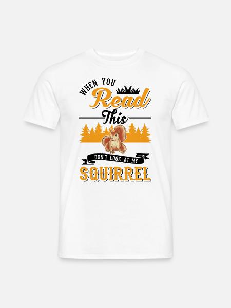 Squirrel Gift Grey Squirrel - Men's T-Shirt - white