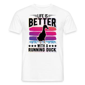 Life is better with a Running Duck Laufente - Men's T-Shirt - white - Front - AI Model Male 178 dark (178cm)