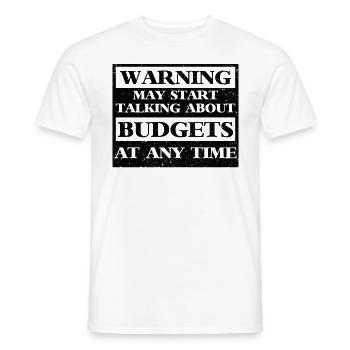 Warning May Start Talking About Budgets - Männer T-Shirt - Weiß - Vorne - AI Model Male 178 dark (178cm)