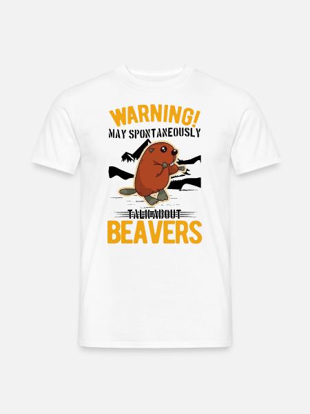 May spontaneously talk about Beavers Biber - Männer T-Shirt - Weiß