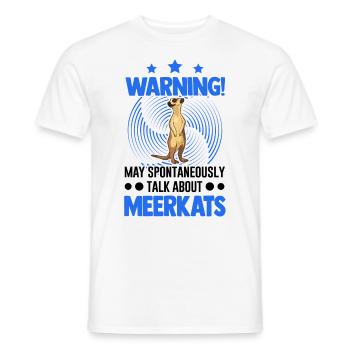 Warning! May spontaneously talk about Meerkats - Men's T-Shirt - white - Front - AI Model Male 178 dark (178cm)