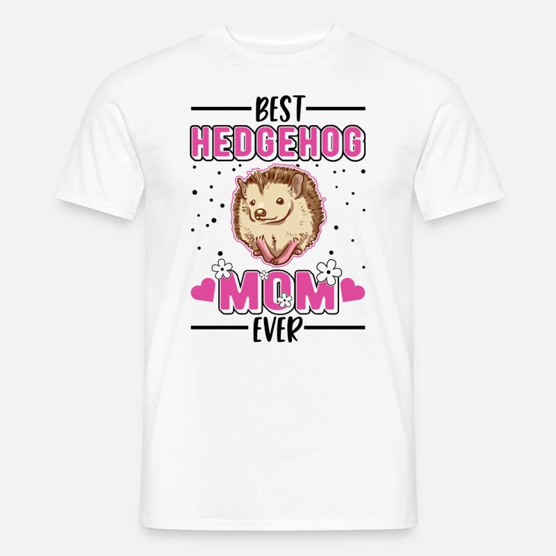 Best Hedgehog Mom Ever Igel Mama Stacheligel - Männer T-Shirt - Weiß