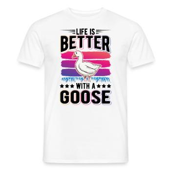 Life is better with a Goose Goose Breeder Goose - Men's T-Shirt - white - Front - AI Model Male 178 dark (178cm)