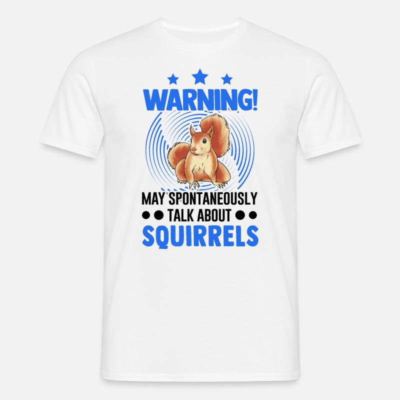 Warnung Eichhörnchen Grauhörnchen - Männer T-Shirt - Weiß