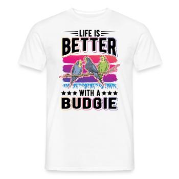 Life is better with a Budgie Budgie Parakeet Parakeet - Men's T-Shirt - white - Front - AI Model Male 178 dark (178cm)