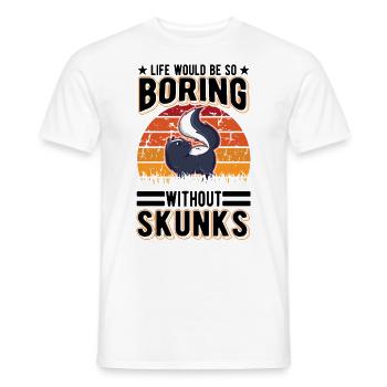 La vie serait si ennuyeuse sans Skunks Skunk - T-shirt homme - blanc - Devant - AI Model Male 178 dark (178cm)