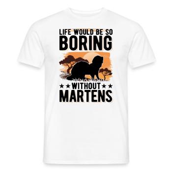 La vie serait si ennuyeuse sans Martens Marder - T-shirt homme - blanc - Devant - AI Model Male 178 dark (178cm)
