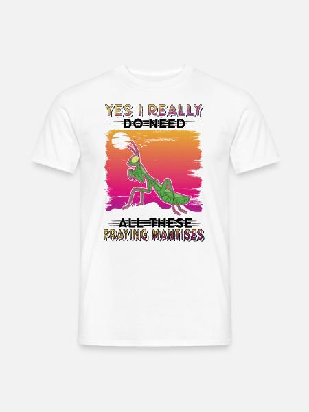 Gottesanbeterin Geschenk Mantis Fangschrecke - Männer T-Shirt - Weiß