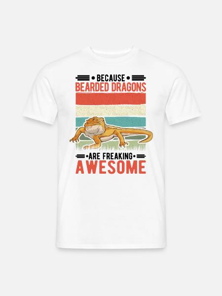 Bearded dragon saying Bearded Dragon - Men's T-Shirt - white