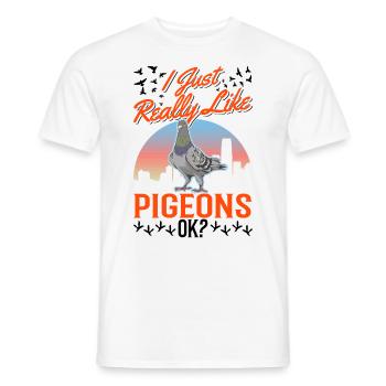 I just really like Pigeons Taube Taubenzüchter - Männer T-Shirt - Weiß - Vorne - AI Model Male 178 dark (178cm)