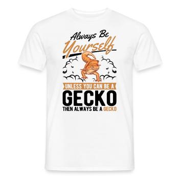 Always be yourself Unless you can be a Gecko - Männer T-Shirt - Weiß - Vorne - AI Model Male 178 dark (178cm)
