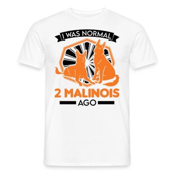 J’étais normal il y a 2 malinois Berger Belge - T-shirt homme - blanc - Devant - AI Model Male 178 dark (178cm)