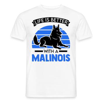 Life is better with a Malinois - Men's T-Shirt - white - Front - AI Model Male 178 dark (178cm)