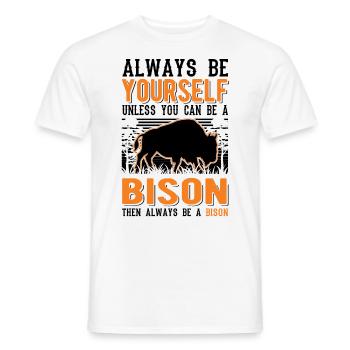 Soyez toujours vous-même Bison Buffle Büffel - T-shirt homme - blanc - Devant - AI Model Male 178 dark (178cm)