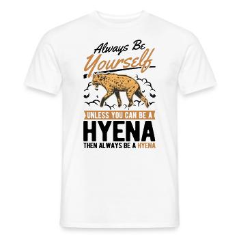 Always be yourself Hyena Erdwolf Hyäne - Männer T-Shirt - Weiß - Vorne - AI Model Male 178 dark (178cm)