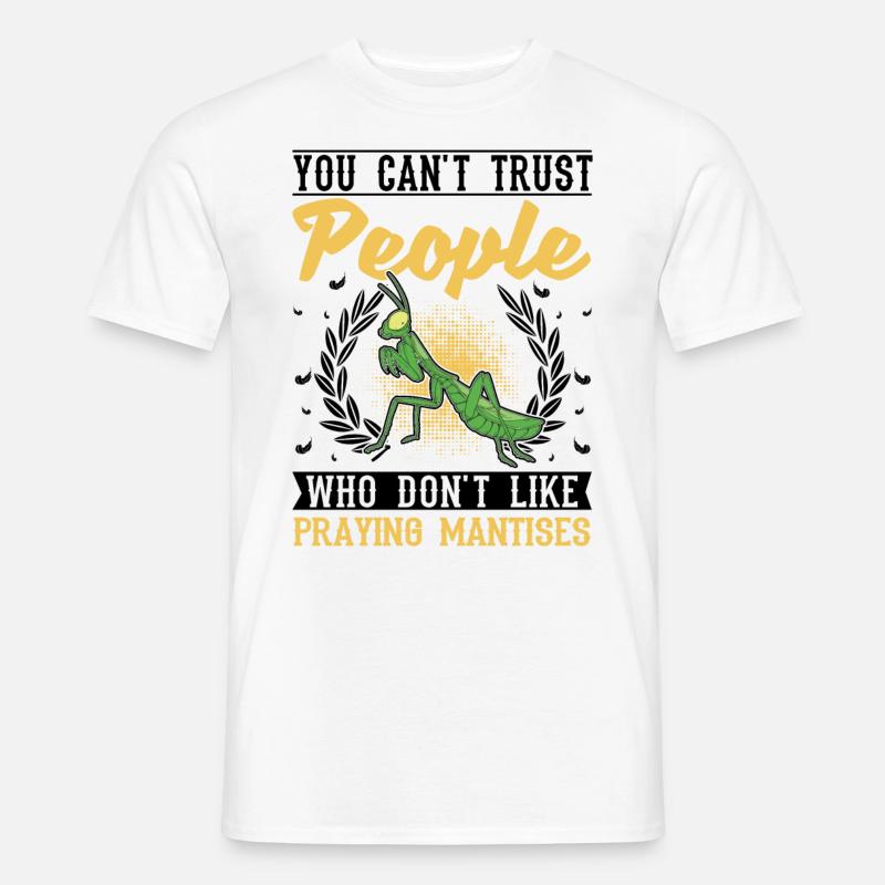 Gottesanbeterin Geschenk Mantis Fangschrecke - Männer T-Shirt - Weiß