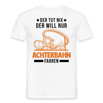 Der tut nix Der will nur Achterbahn fahren - Männer T-Shirt - Weiß - Vorne - AI Model Male 178 dark (178cm)