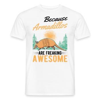 Because Armadillos are freaking awesome Armadillo - Men's T-Shirt - white - Front - AI Model Male 178 dark (178cm)